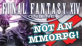 Why Final Fantasy XIV isn't an MMORPG...it's an MORPG. (Why FFXIV is beating WoW.)