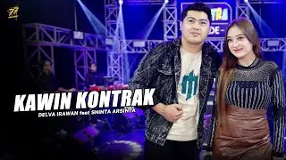 DELVA IRAWAN Feat. SHINTA ARSINTA - KAWIN KONTRAK | Feat. OM SERA (Official Music Video)