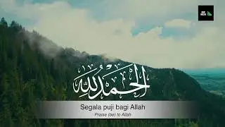 Zikir Penenang Hati - Subhanallah Walhamdulillah Wala Ilaha Illallah Wallahu Akbar