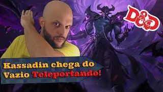 Kassadin vai obliterar todos magos!