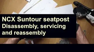 The Best Upgrade You're Not Using -  Maintenance Tutorial NCX Suntour SP12 Seatpost: Part 1