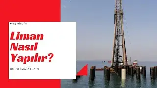 Liman Nasıl Ayakta Durur??// Limanda Borular Hangi Gemi ile Çakılır??