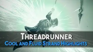 [Destiny 2] Strand / Threadrunner Highlights