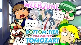 CET ANIME PREND LA TÊTE À TOUT LE MONDE !! (Bottom-Tier Character Tomozaki React) - WEEBZONE