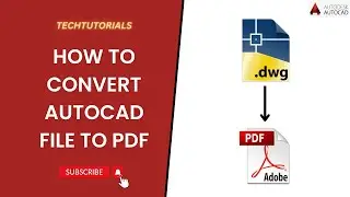 How to Convert AutoCAD File to PDF or Print Directly