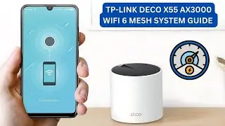 TP-Link Deco X55 AX3000 WiFi 6 Mesh System Setup Guide