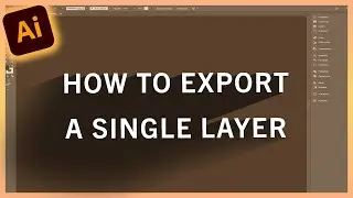 How to Export a Single Layer [Adobe Illustrator]