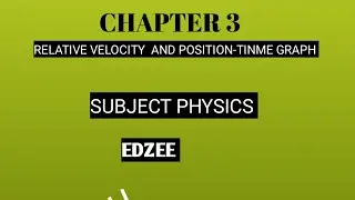 Relative Velocity | 11 Physics | Chapter 3