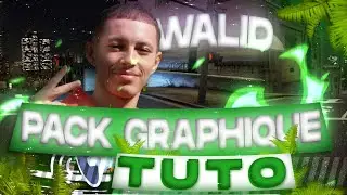PACK GRAPHIQUE WALID ! (FIVEM)