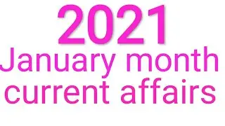 January Current Affair appointment 2021/ important appointment