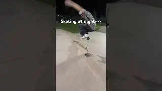 Skating at night vs day #fyp #shorts #skateboarding