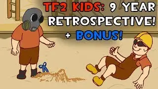 TF2 Kids: 9 Year Retrospective & Bonus