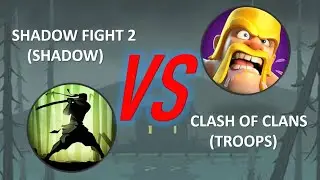 Shadow Fight 2 VS Clash of Clans