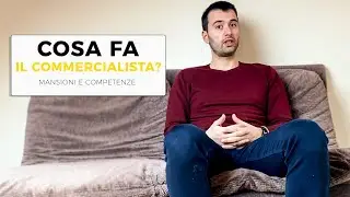 Il mestiere del commercialista | Cosa fa?