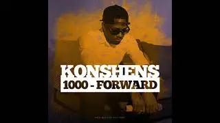 Konshens - 1000 Forward [Clean]
