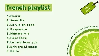 ♬ 𝑪𝒂𝒏 𝒊 𝒐𝒓𝒅𝒆𝒓 𝒂 𝒄𝒖𝒑 𝒐𝒇 𝒇𝒓𝒆𝒏𝒄𝒉 𝒎𝒖𝒔𝒊𝒄? || FRENCH COVER PLAYLIST || Nhạc Pháp cover#frenchsong#nhacphap