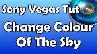 Sony Vegas Tutorial - CHANGE COLOUR OF SKY - Rocket Ross