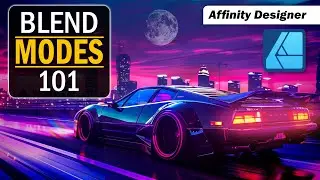 Blend Modes 101 - Tutorial for Affinity Designer, Affinity Photo, and Affinity Publisher