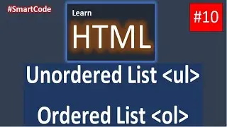 HTML Unordered And Ordered List  | HTML Course | Part 10