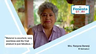 Mrs. Banerji was pleasantly surprised by the perfect installation of Fenesta Windows