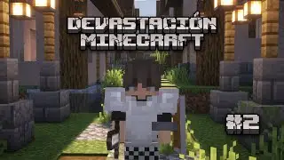 DEVASTACIÓN MINECRAFT #2