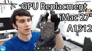 A1312 iMac GPU Replacement