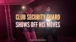 CLUB SECURITY GUARD SHOWS OFF HIS MOVES