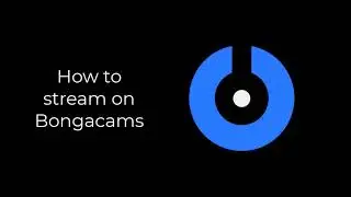SplitCam 10 - How to stream on Bongacams