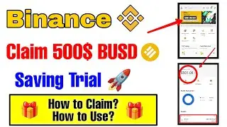 Binance 500 BUSD FREE 🔥 Saving Trial Voucher | Claim & Use 500$ in Binance 🚀