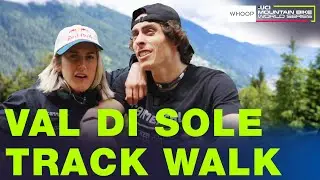 Track Walk with Myriam Nicole & Amaury Pierron | Val di Sole UCI Downhill World Cup