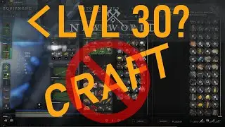New World - Don't craft until after level 30!