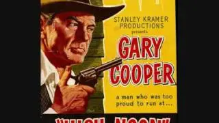 High Noon Theme (Dimitri Tiomkin & Ned Washington)