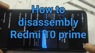 How to disassembly Redmi 10 prime