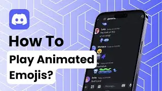 How To Play Animated Emojis On Discord?