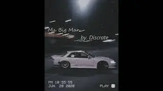 Discrate - Ma Big Man