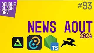 //. 093 Les news web dev pour Aout 2024