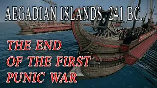 The END of the first PUNIC WAR 🔥 Battle of the Aegadian Islands (241 bc) 🔥 TOTAL WAR rome II