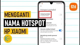 Cara Mengganti Nama Hotspot HP Xiaomi/Redmi/Poco