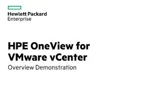 HPE OneView for VMware vCenter Demo