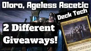 Deck Tech! Oloro Ageless Ascetic. (MTG Commander) Plus Two Giveaways!!