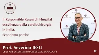 Il Responsible Research Hospital eccellenza della cardiochirurgia in Italia. Scopriamo perché