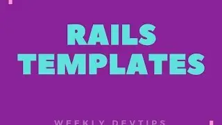 Rails App Templates