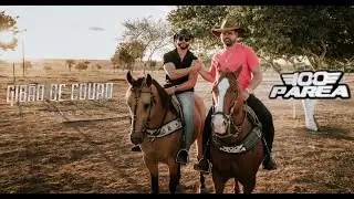 SAUDADE DA FAZENDA - GIBÃO DE COURO Part. Willian Silva 100 PAREA