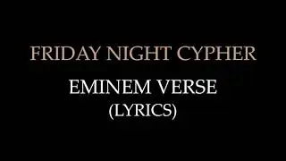 Friday Night Cypher - Eminem Lyrics