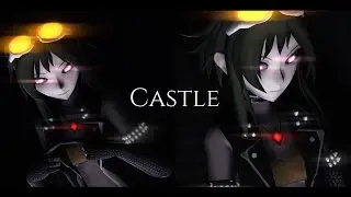 【MMD】Castle【Gumi】