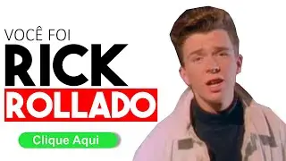 Rick Roll Explained | You were Rick Rollado!