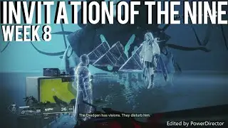 Destiny 2:Invitation Of The Nine (Week 8)