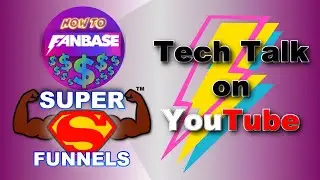 How To Fanbase SUPER FUNNELS: Session 1 Fanbase Camp Audio Room Better the App Tech Talk on YouTube