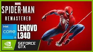 Spider-Man - Remastered | Lenovo L340 | i5-9300HF | GTX 1050 3GB | 8GB RAM