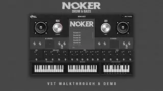 Noker - Drum & Bass - VST  Plugin (Walkthrough & Preset Demo)